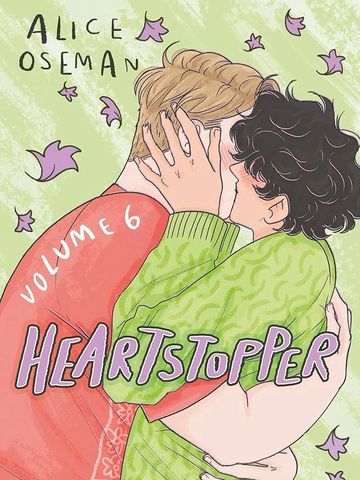 "Heartstopper Volume 6" by Alice Oseman
