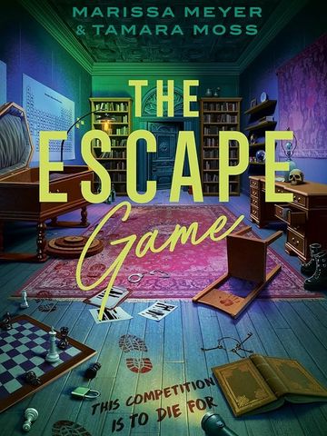 The Escape Game" by Marissa Meyer & Tamara Moss