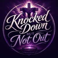 Knocked Down But Not Out