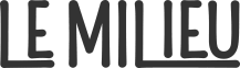 Le Milieu