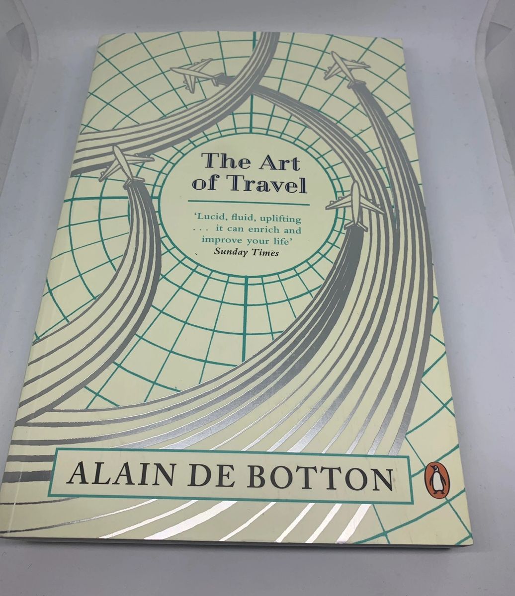 The art of travel Alain De botton