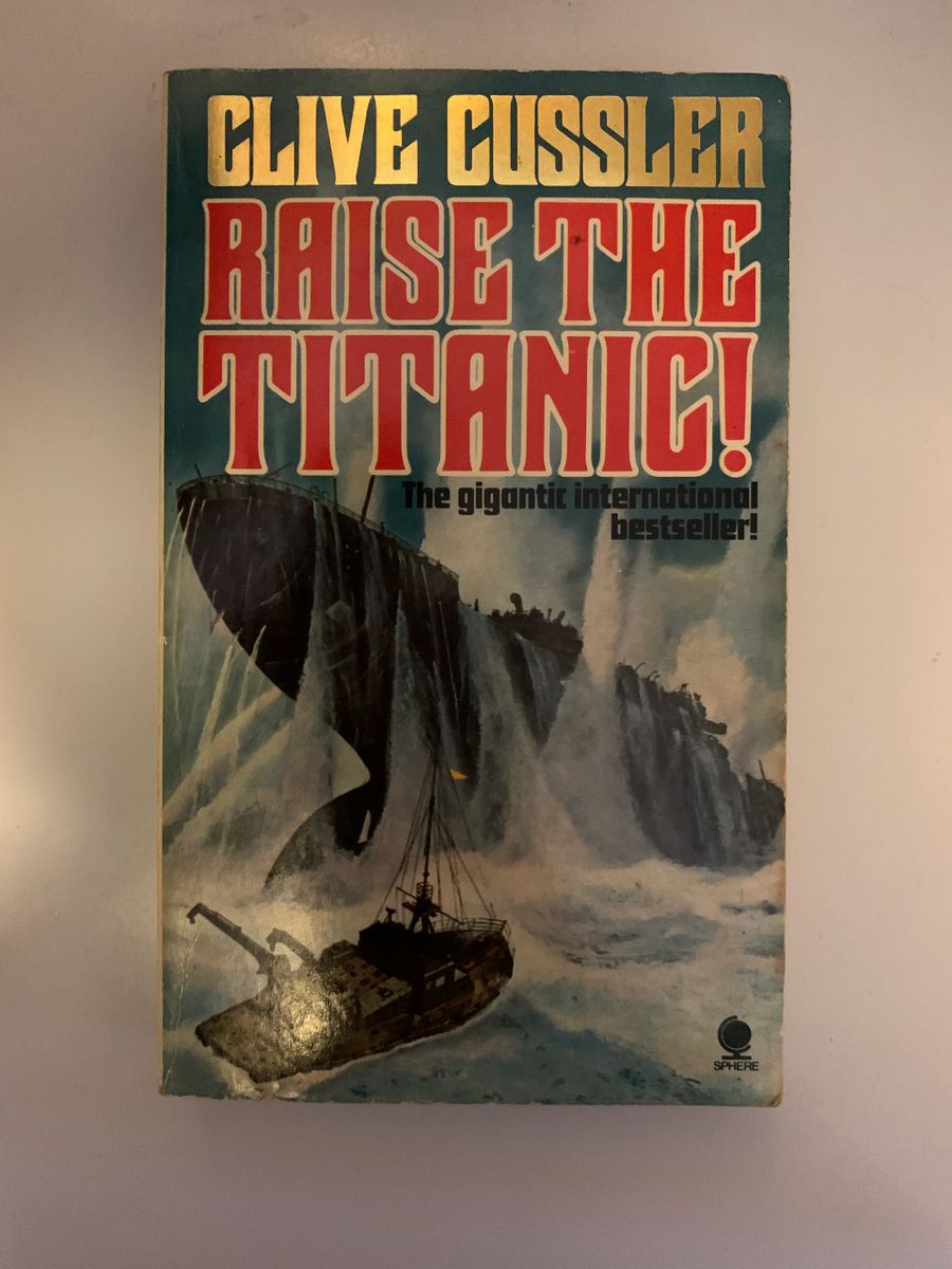 Raise the titanic - Clive Cussler