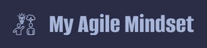 My Agile Mindset
