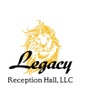 Legacy Reception Hall, LLC