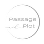 Passage and Plot