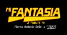 Mi Fantasia a Tribute to Marco Antonio Solis y Los Bukis