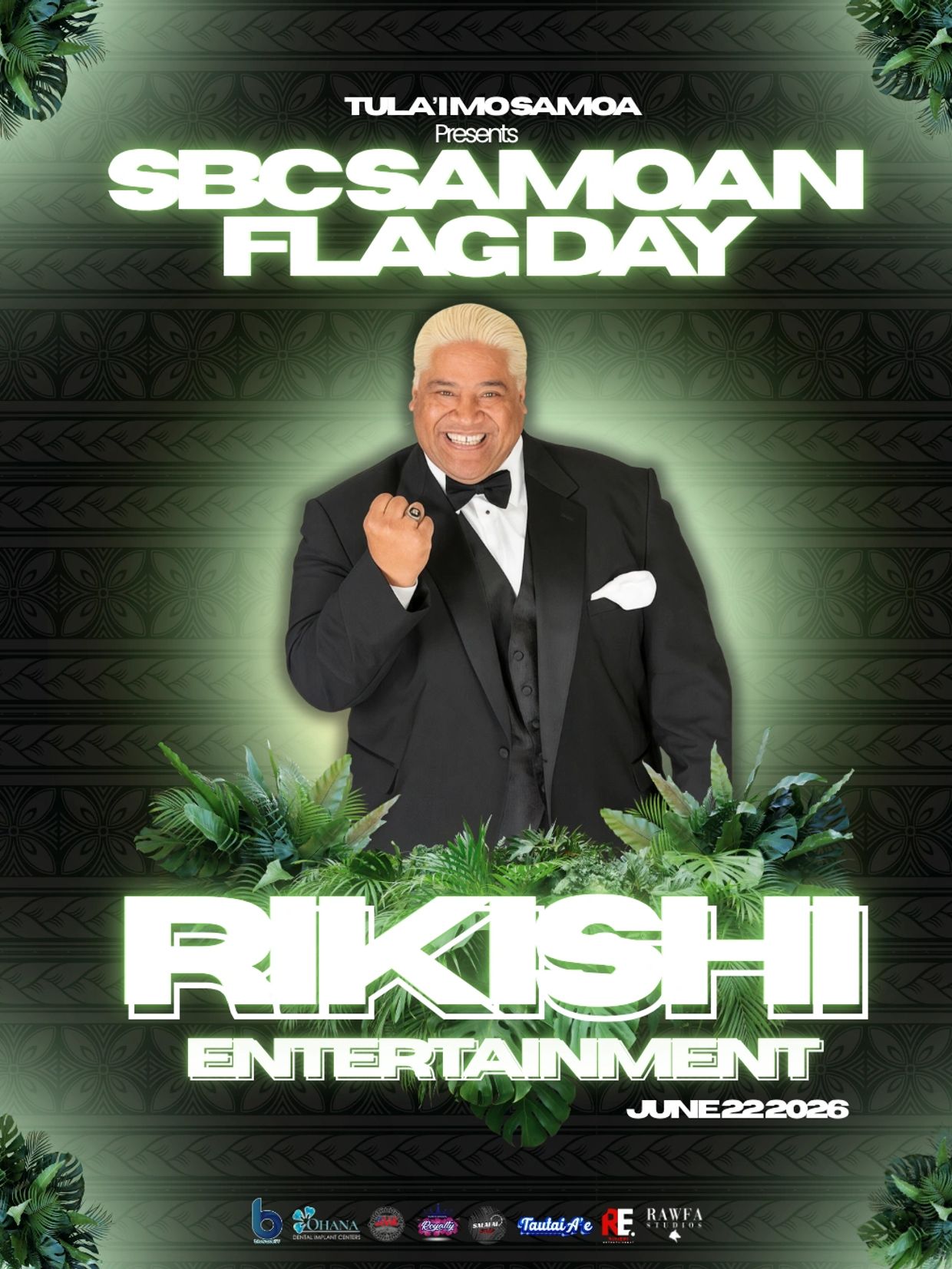 Tula'i Mo Samoa presents SBC Samoan Flag Day featuring Rikishi Entertainment on June 22, 2026.