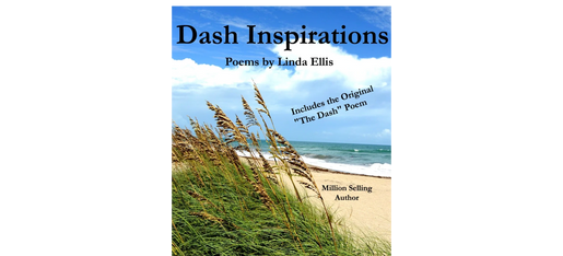 Linda Ellis Author - Live Your Dash - Reflections