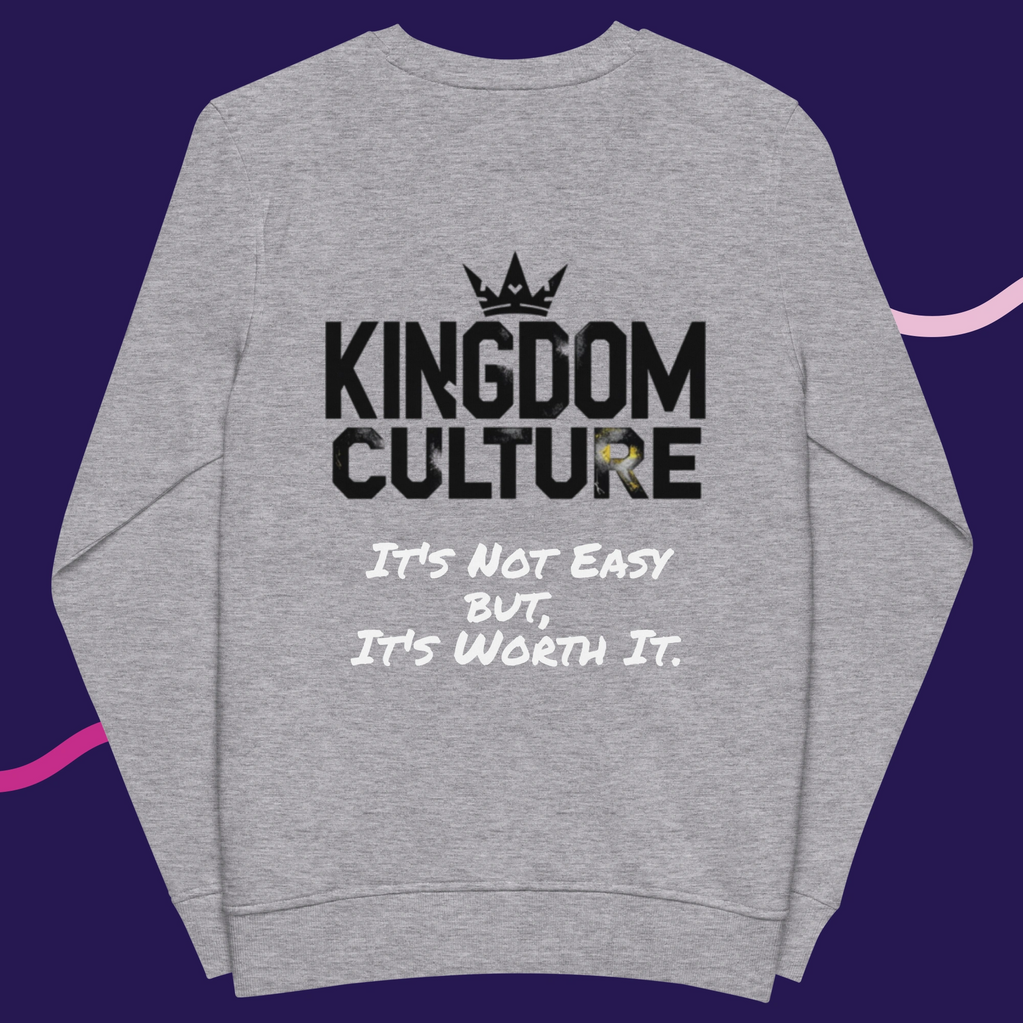 Back: Kingdom Culture Unisex Sweatshirt (S-3XL)  https://kingdomcultureapperal.printful.me/