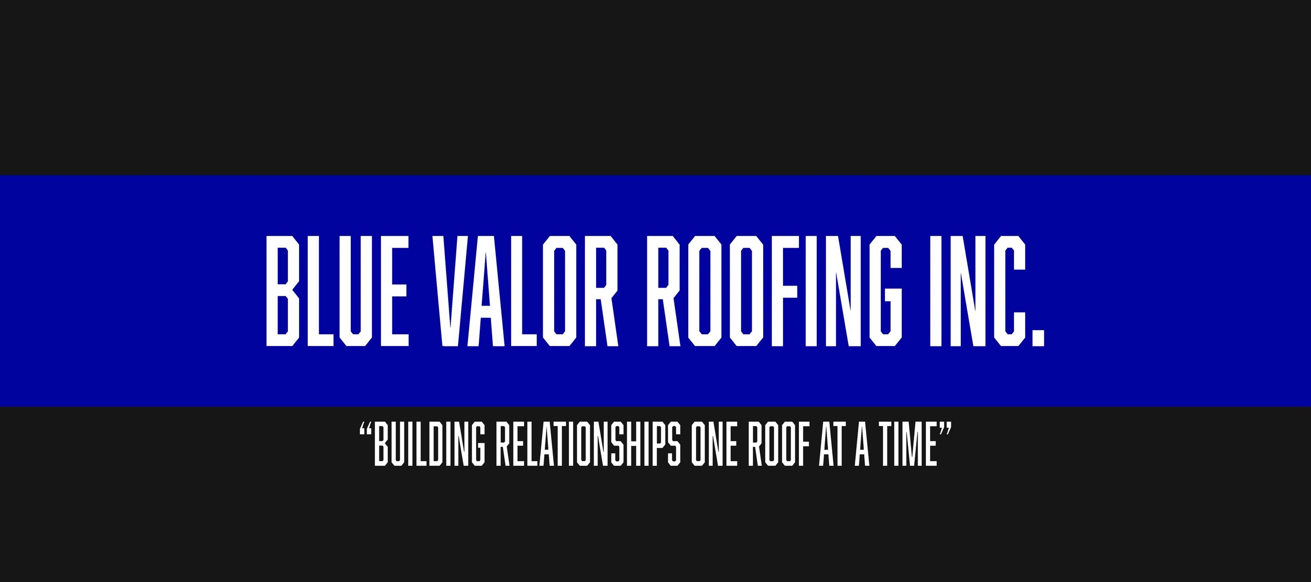 Blue Valor Roofing Inc. Blue Valor Roofing Inc.