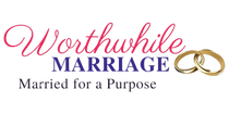 Worthwhile Marriage