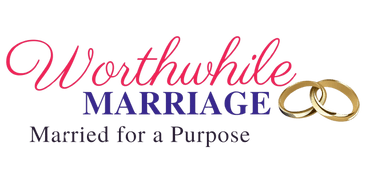 Worthwhile Marriage