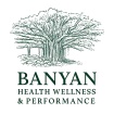 Banyan Health Wellness & Performance