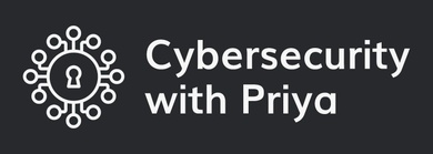 Cybersecurity with Priya