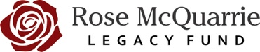 Rose McQuarrie Legacy Fund