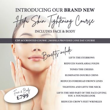 HiFu Skin Tightening Course 
Training Course Enhanced HQ Training Academy Offer