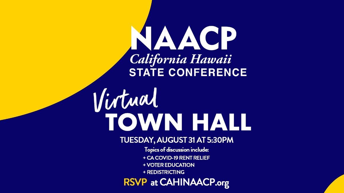 NAACPLA California Hawaii State Conference NAACP Town Hall