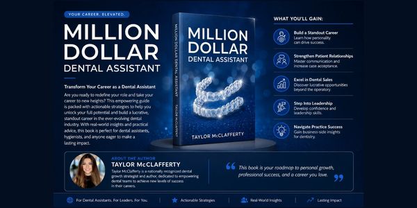 Book cover for Million Dollar Dental Assistant by Taylor McClafferty, focusing on career growth in dentistry.