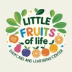 Little Fruits of Life Daycare & Learning Center