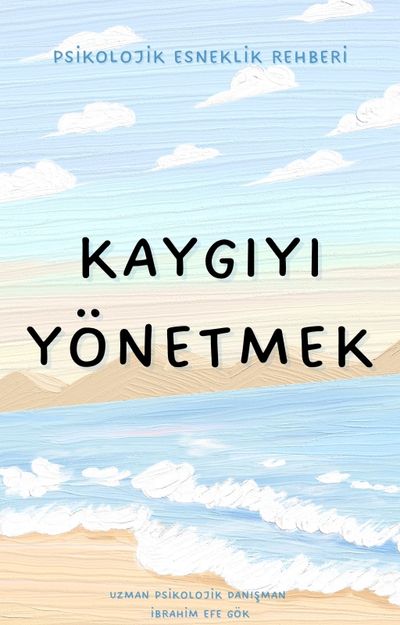 Kaygıyı Yönetmek kitabı kapağı, deniz ve gökyüzü çizimi.