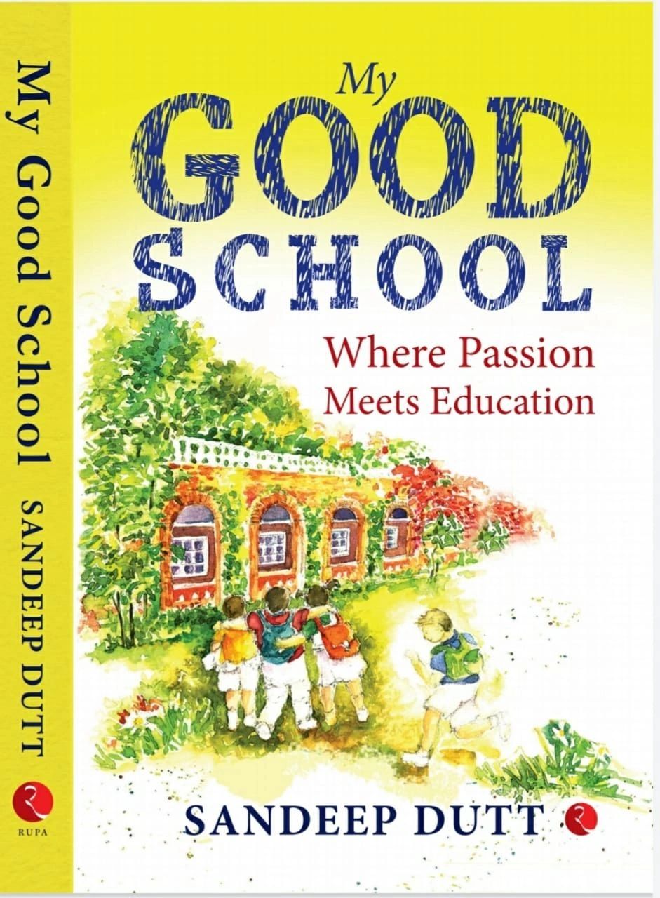 Sandeep Dutt is the author of the bestseller My Good School