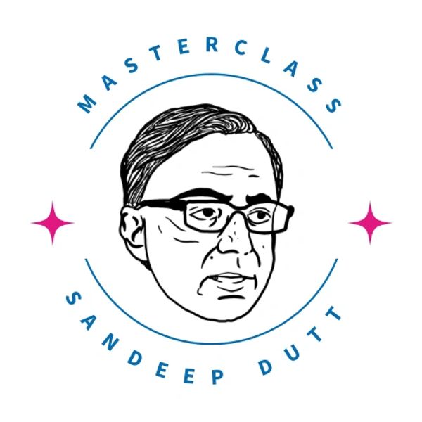 Sign up for Sandeep Dutt’s Masterclass