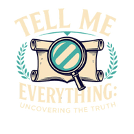 Tell Me Everything