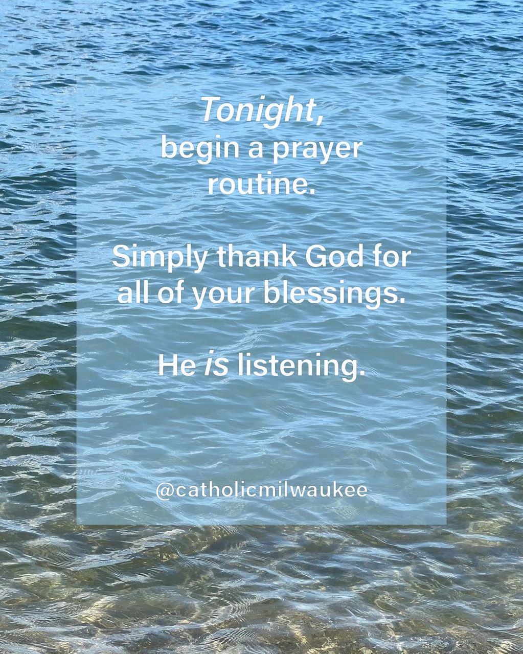Encouraging prayer and gratitude by the water.