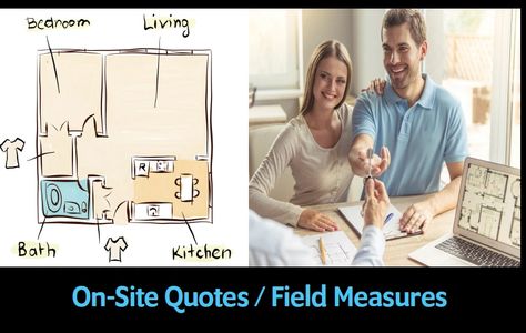 On-site quotes and field measures