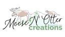 Moose N' Otter Creations