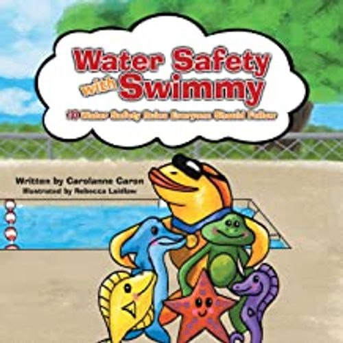 Water Safety with Swimmy by Carolanne Caron