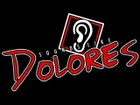 Sounds Like Dolores
