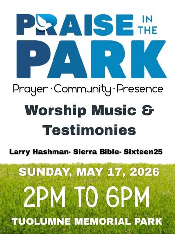 Praise in the Park worship event on May 17, 2026, at Tuolumne Memorial Park.