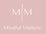 Mindful Matters