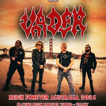 Vader Reign Forever World Litany Australia Australian tour 2026 buy tickets