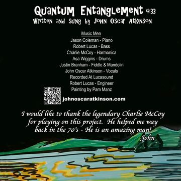 Credits for the song 'Quantum Entanglement' by John Oscar Atkinson with music contributors and a thank you note.