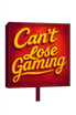 Can't Lose Gaming