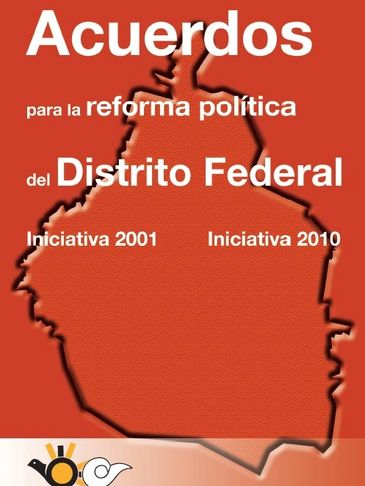 Portada libro lenia batres ministra: Acuerdos para la reforma política del Distrito Federal