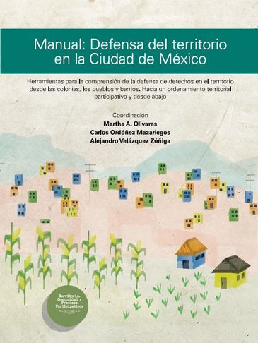 Portada libro lenia batres ministra: Manual.Defensa del territorio en la ciudad de México