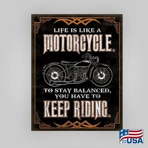"Life is Like A Motorcycle" Tin Sign