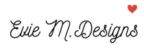 Evie M. Designs