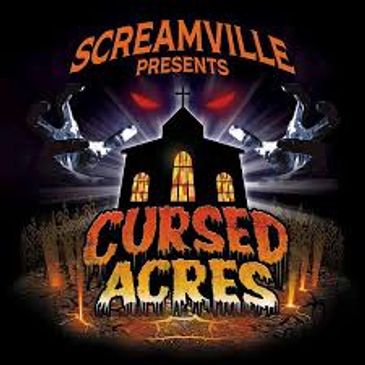 Screamville presents Cursed Acres with a haunted house and eerie atmosphere.
