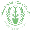 Gardening for Change