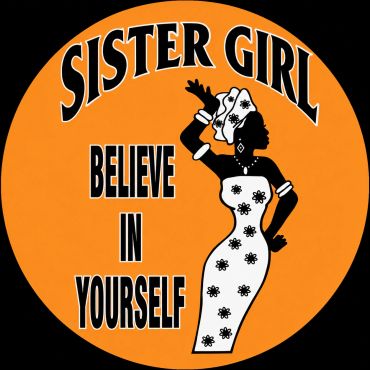 Silhouette of a stylish woman with the empowering message 'Sister Girl Believe In Yourself'.