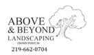 Above and Beyond Landscaping Crown Point, Indiana