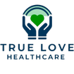 True Love Healthcare Services
