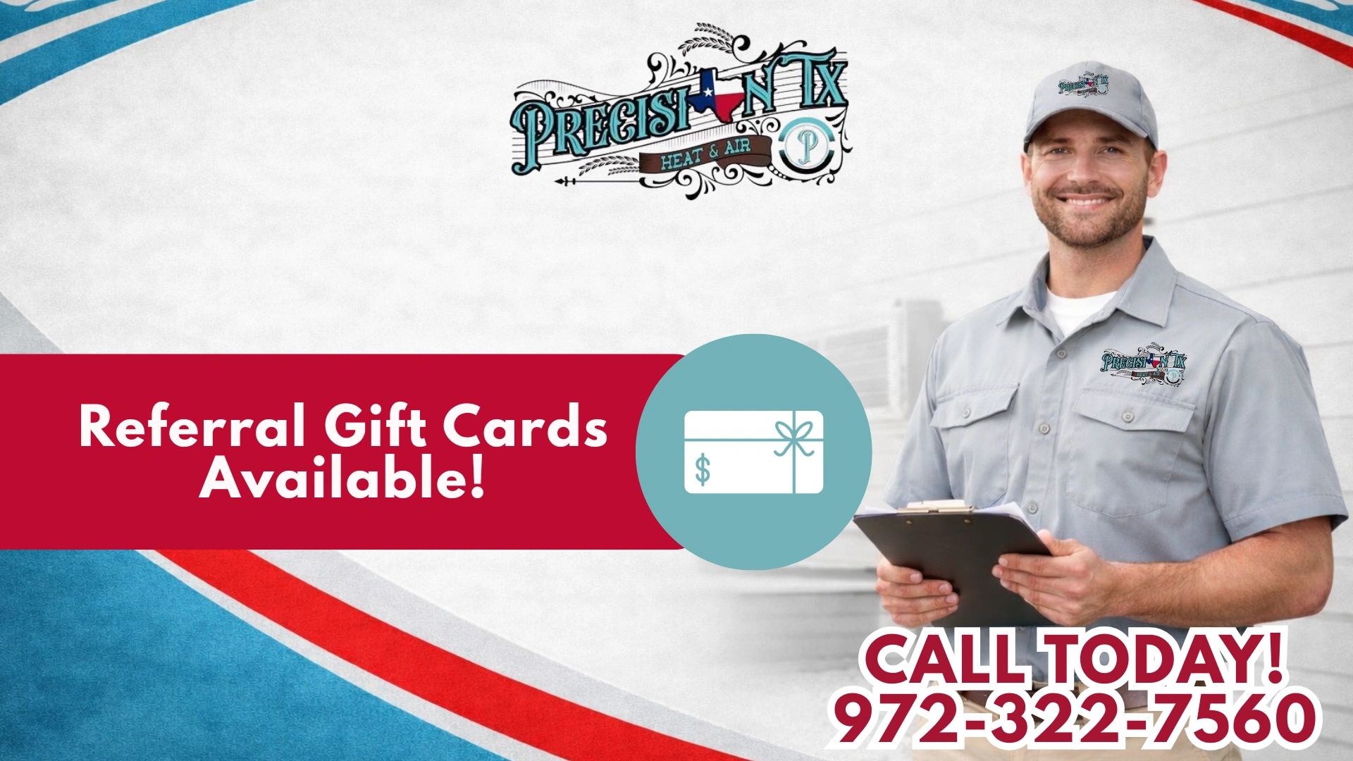 Technician promoting referral gift cards with contact number for Precisi N TX Heat &amp; Air.