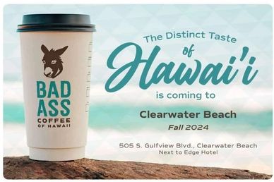Bad Ass Coffee of Hawaii opening at Clearwater Beach in Fall 2024.