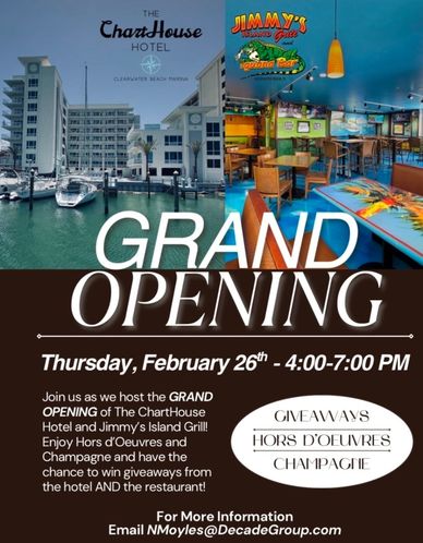 Grand opening event for The ChartHouse Hotel and Jimmy's Island Grill on February 26th.