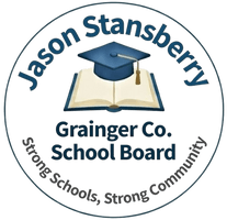 Jason Stansberry 
for Grainger Co. District 1 School Board